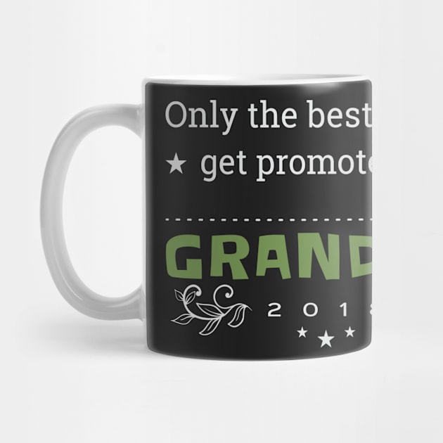 Only The Best Dads Get Promoted To Grandpa 2018 Granpa Grandad T-Shirt Sweater Hoodie Iphone Samsung Phone Case Coffee Mug Tablet Case Gift by giftideas